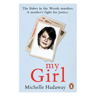 My Girl - Hadaway, Michelle