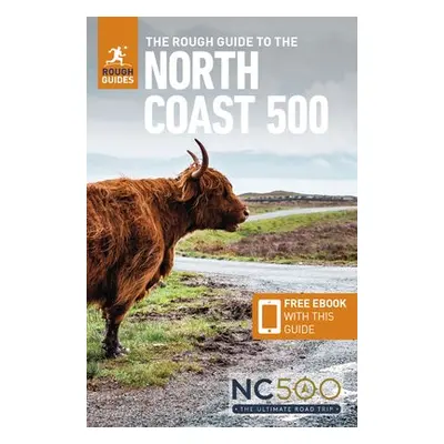 Rough Guide to the North Coast 500 (Compact Travel Guide with Free eBook) - Guides, Rough