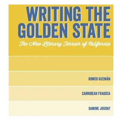 Writing the Golden State - Fragoza, Carribean