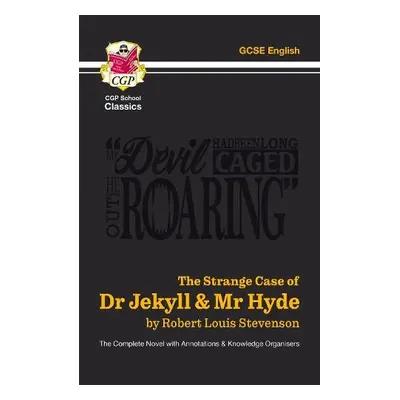 Strange Case of Dr Jekyll a Mr Hyde - The Complete Novel with Annotations a Knowledge Organisers