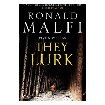 They Lurk - Malfi, Ronald