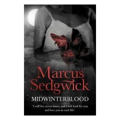 Midwinterblood - Sedgwick, Marcus