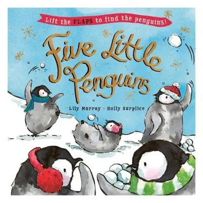 Five Little Penguins - Murray, Lily