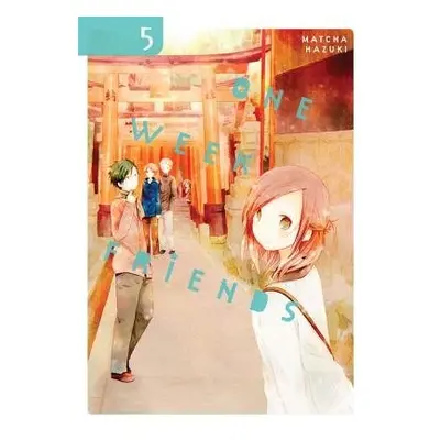 One Week Friends, Vol. 5 - Hazuki, Matcha