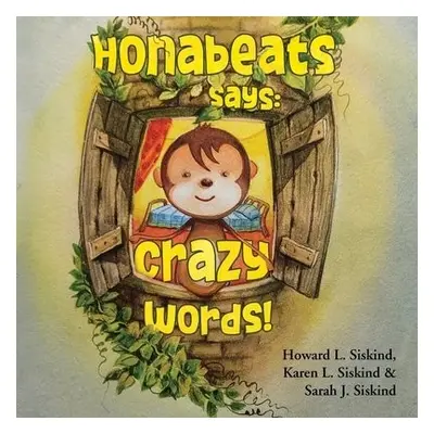 Honabeats Says - Siskind, Howard L. a Siskind, Karen L. a Siskind, Sarah J.