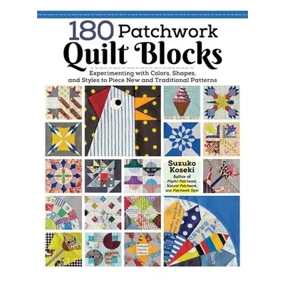 180 Patchwork Quilt Blocks - Koseki, Suzuko