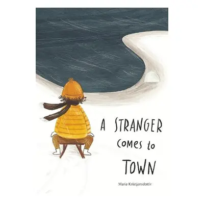 Stranger Comes to Town - Kristjansdottir, Maria