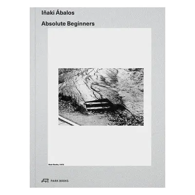 Absolute Beginners - Abalos, Inaki