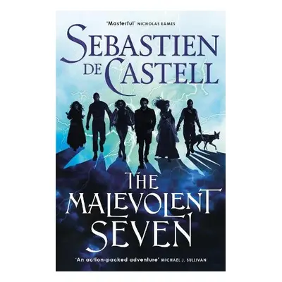 Malevolent Seven - de Castell, Sebastien