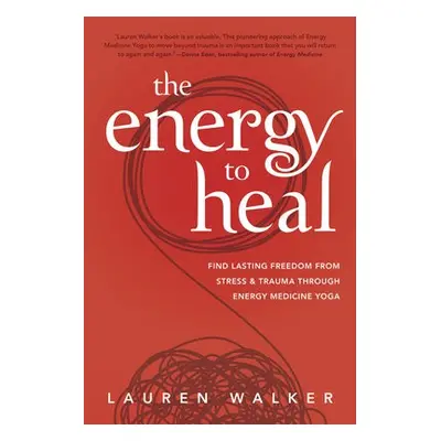 Energy to Heal - Walker, Lauren