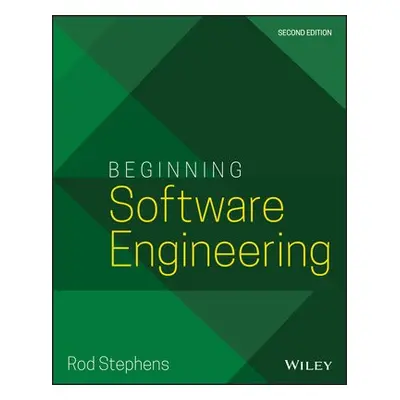 Beginning Software Engineering - Stephens, Rod (MIT)