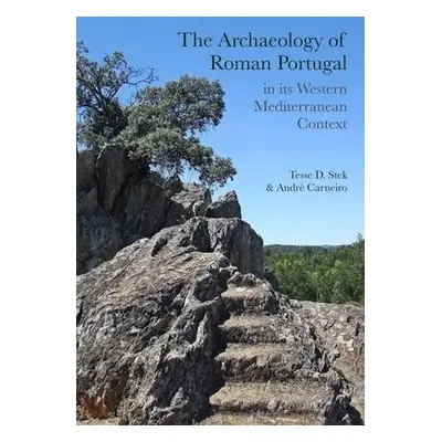 Archaeology of Roman Portugal in its Western Mediterranean Context