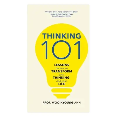 Thinking 101 - Ahn, Woo-kyoung