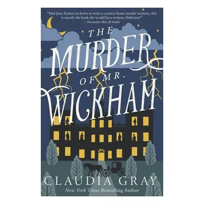 Murder of Mr. Wickham - Gray, Claudia