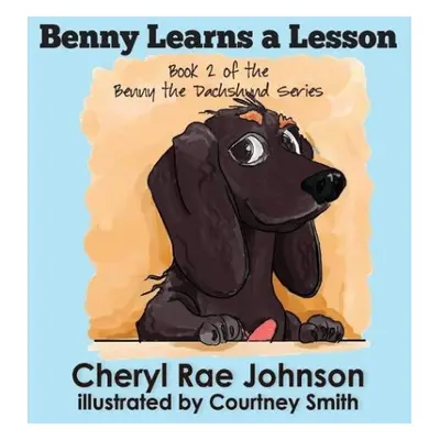 Benny Learns a Lesson - Johnson, Cheryl