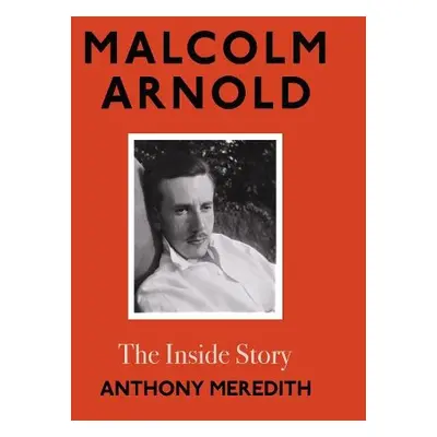 Malcolm Arnold - Meredith, Anthony