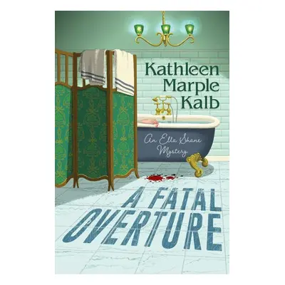 Fatal Overture - Kalb, Kathleen Marple