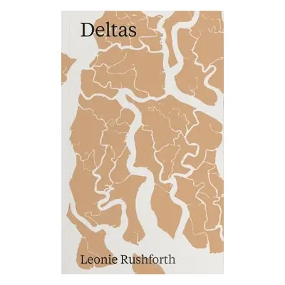 Deltas - Rushforth, Leonie