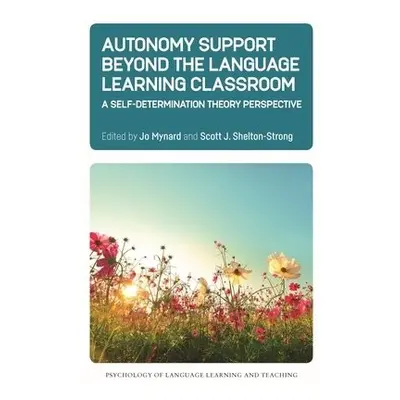 Autonomy Support Beyond the Language Learning Classroom