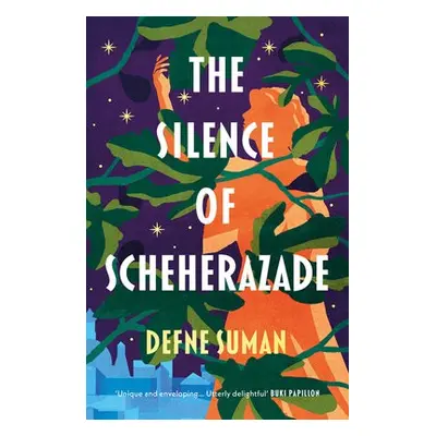 Silence of Scheherazade - Suman, Defne