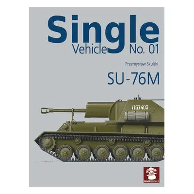 Single Vehicle 1: SU-76M - Skulski, Przemyslaw