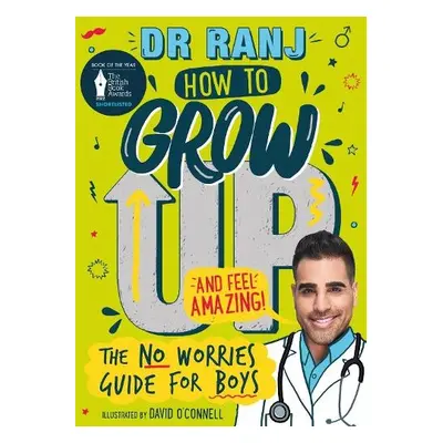 How to Grow Up and Feel Amazing! - Singh, Dr. Ranj