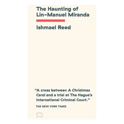 Haunting of Lin-Manuel Miranda - Reed, Ishmael