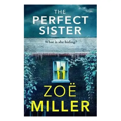 Perfect Sister - Miller, Zoe