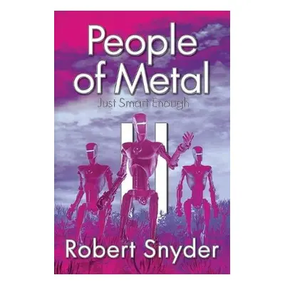 People of Metal-II - Snyder, Robert