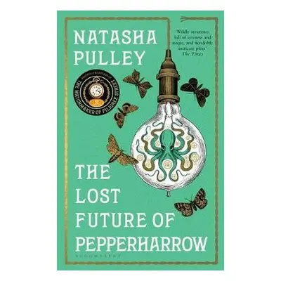 Lost Future of Pepperharrow - Pulley, Natasha