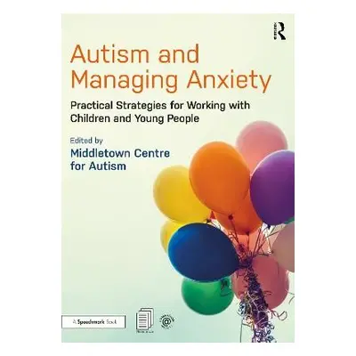 Autism and Managing Anxiety