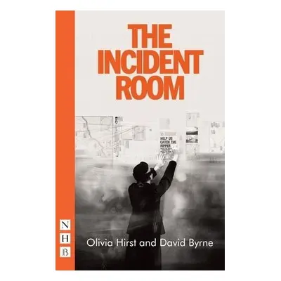 Incident Room - Hirst, Olivia a Byrne, David