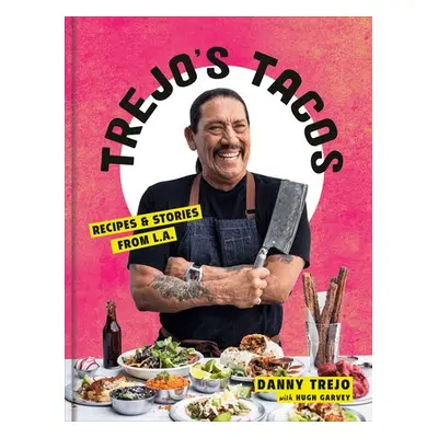 Trejo's Tacos - Trejo, Danny