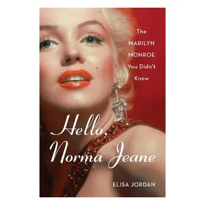 Hello, Norma Jeane - Jordan, Elisa, Author