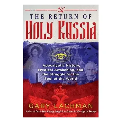 Return of Holy Russia - Lachman, Gary