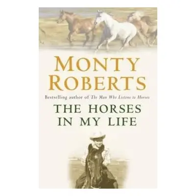 Horses in My Life - Roberts, Monty