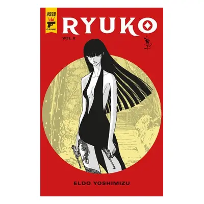 Ryuko Volume 2 - Yoshimizu, Eldo