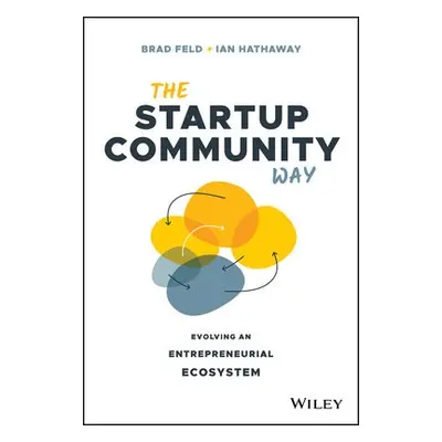 Startup Community Way - Feld, Brad a Hathaway, Ian