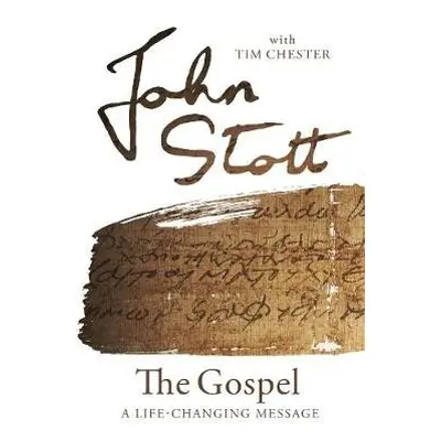 Gospel - Chester, John Stott with Tim