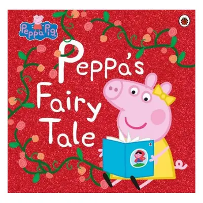 Peppa Pig: Peppa's Fairy Tale - Peppa Pig