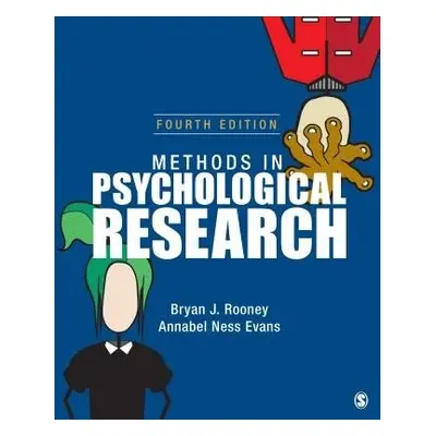 Methods in Psychological Research - Rooney, Bryan J. a Evans, Annabel Ness