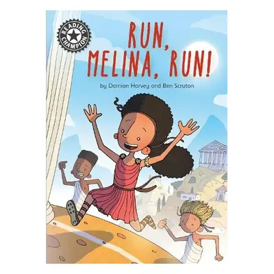 Reading Champion: Run, Melina, Run - Harvey, Damian