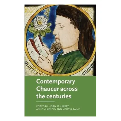 Contemporary Chaucer Across the Centuries