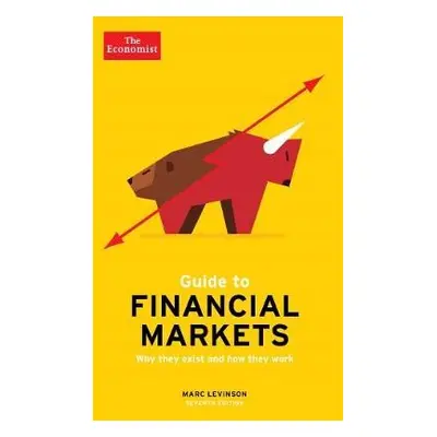 Economist Guide To Financial Markets 7th Edition - Levinson, Marc