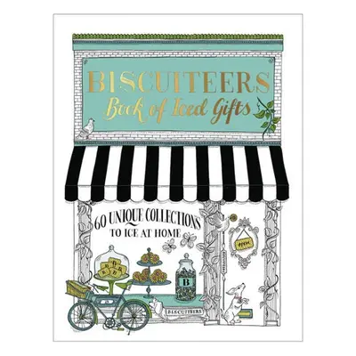 Biscuiteers Book of Iced Gifts - Biscuiteers Baking Company Ltd