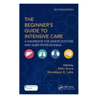 Beginner's Guide to Intensive Care