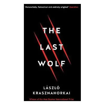 Last Wolf a Herman - Krasznahorkai, Laszlo