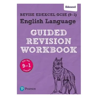 Pearson REVISE Edexcel GCSE (9-1) English Language Guided Revision Workbook: For 2024 and 2025 a