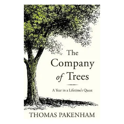 Company of Trees - Pakenham, Thomas