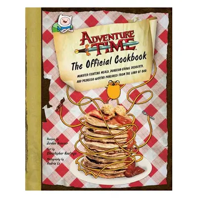 Adventure Time - The Official Cookbook - Grosser, Jordan